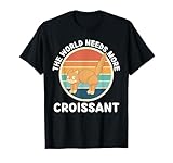 Retro Cat The World Needs More Croissant