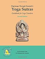 Pilgrimage Through Patanjali's Yoga Sutras: Guidebook for Yoga Travelers 1792913788 Book Cover