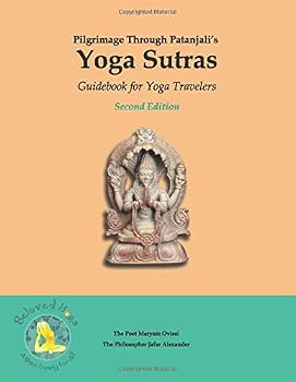 Pilgrimage Through Patanjali's Yoga Sutras: Guidebook for Yoga Travelers