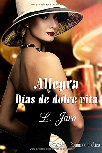 ALEGRA, DIAS DE DOLCE VITA