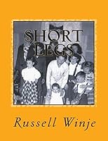 Short Legs: Life Stories 1502958740 Book Cover
