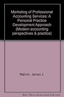 Marketing of Professional Accounting Services (Modern Accounting Perspectives & Practice) 0471867314 Book Cover
