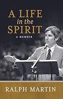A Life in the Spirit: A Memoir 1645854027 Book Cover