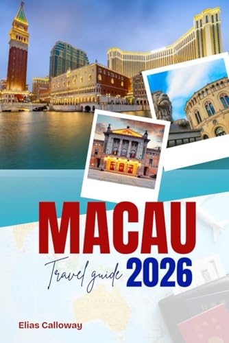 MACAU TRAVEL GUIDE 2026