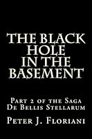 The Black Hole in the Basement 1475143788 Book Cover