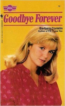 Goodbye Forever (By: Barbara Conklin)