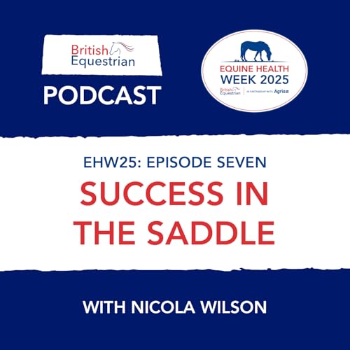 Couverture de S2 Ep24: EHW25: Success in the Saddle