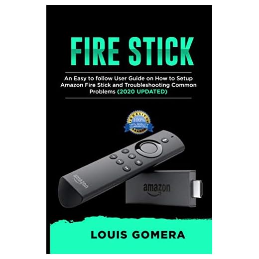 FIRE STICK: An Easy to follow User Guide on How to Setup Amazon Fire Stick and Troubleshooting Common Problems (2020 UPDATED)