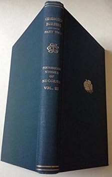 Hardcover Character-Building Part Two Foundation Stones of Success Volume 3 Book