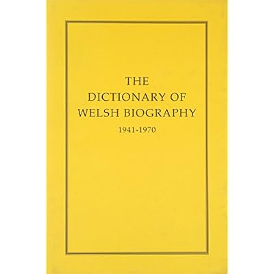 Dictionary of Welsh Biography 1941-1970, The