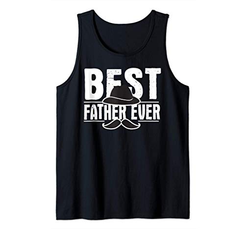 Hombre Best Father Ever - Funny Father's Day Quote Camiseta sin Mangas