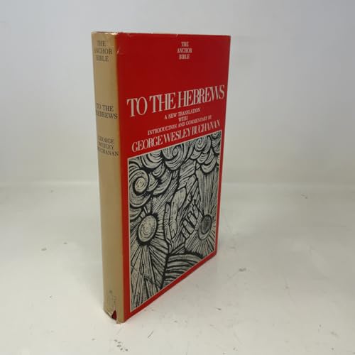 To the Hebrews (The Anchor Bible, Vol. 36)