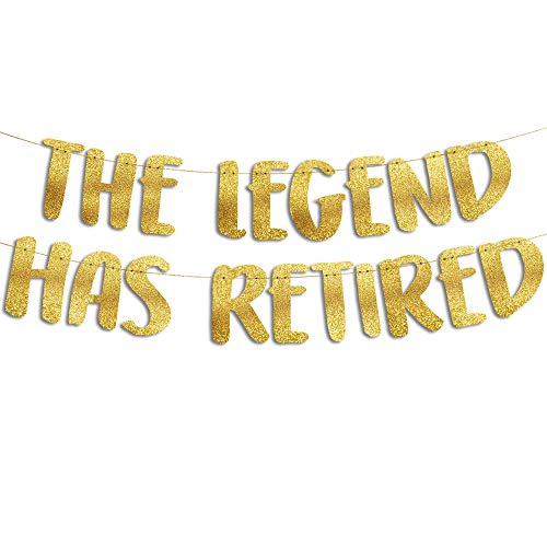 Pre-Strung The Legend Has Retired Gold Glitter Banner - Funny Retirement Decorations for Men and Women - Retirement Party Supplies and Gifts