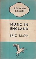 Music in England, (Pelican books) B0007K7QC8 Book Cover