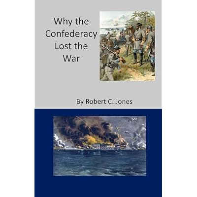Why the Confederacy Lost the War