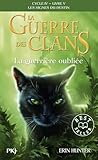 La guerre des Clans, Cycle IV - Tome 05 : La guerrière oubliée (5)