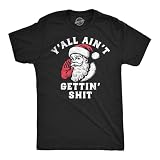 Mens Funny T Shirts Yall Aint Getting Shit Sarcastic Santa Claus Chirstmas Tee for Men Funny T Shirts Christmas Apparel for Men Cool Sarcastic Short Sleeve Black - XXL