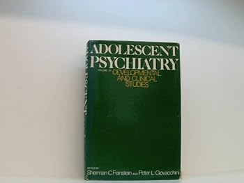 Hardcover Adolescent Psychiatry: Developmental and Clinical Studies (Adolescent Psychiatry Series) Book