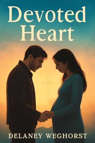 Devoted Heart: A Modern Retelling of the Nativity Story – A War Veteran's Journey Through Doubt, Faith, and...