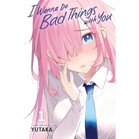 I Wanna Do Bad Things with You, Vol. 1 Cover