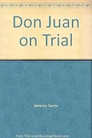 Don Juan on Trial 0871296233 Book Cover