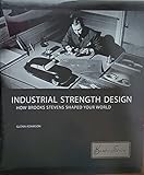 Industrial Strength Design: How Brooks Stevens Shaped Your World