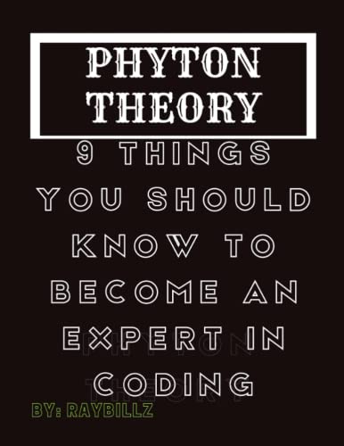 PYTHON THEORY: 9 THINGS YOU NEED TO BECOME AN EXPERT IN CODING.