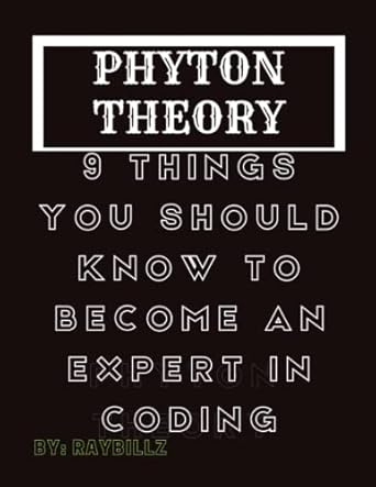 PYTHON THEORY: 9 THINGS YOU NEED TO BECOME AN EXPERT IN CODING.: BILLZ ...