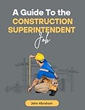 A Guide to the Construction Superintendent Job