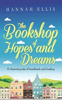 The Bookshop of Hopes and Dreams - Book #6 of the Hope Cove