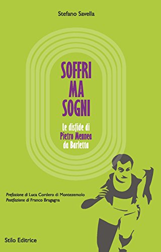 Soffri ma sogni. Le disfide di Pietro Mennea da Barlett