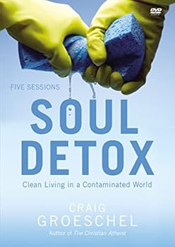DVD Soul Detox: A DVD Study: Clean Living in a Contaminated World Book