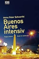 Buenos Aires intensiv 3462039962 Book Cover