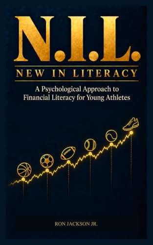 N.I.L. New In Literacy: A Psychological Approach to Financial Literacy for Young Athletes