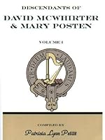 Descendants of David McWhirter & Mary Posten (Volume 1) 078842131X Book Cover