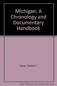 Hardcover Michigan: A Chronology and Documentary Handbook Book