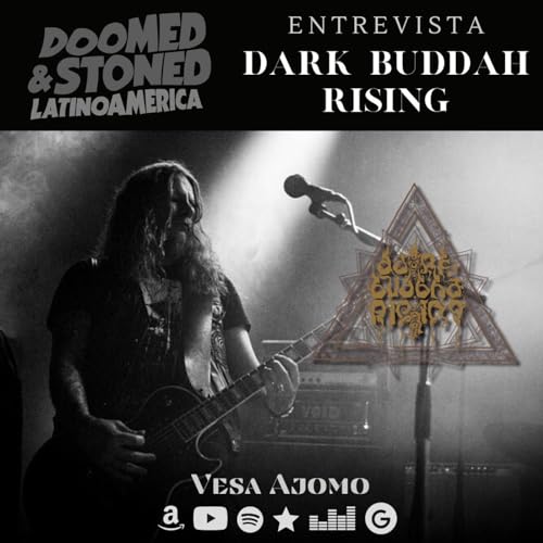 ENTREVISTA: Vesa Ajomo (Dark Buddha Rising & Waste of Space Orchestra) Podcast Por arte de portada