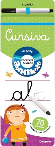 Abremente escreve e apaga – Cursiva: