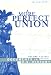 A More Perfect Union: Documents in U.S. History to 1877
