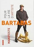 spectacle bartabas beziers  Pour la vie d\'artiste. Manifeste