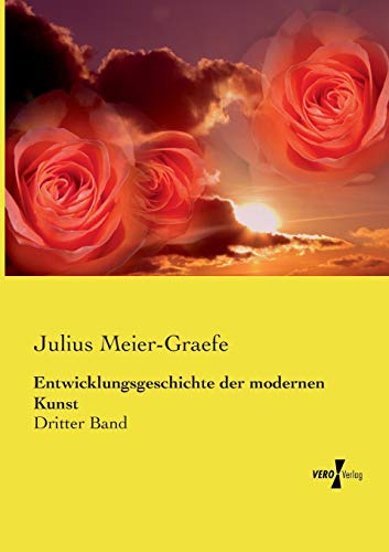 Entwicklungsgeschichte der modernen Kunst: Drit... [German] 3737208891 Book Cover