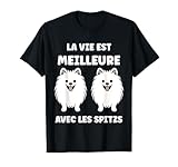 Humour chien Spitz La vie est meilleure avec les Spitzs T-Shirt