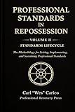 Professional Standards In Repossession: Volume II - Standards Lifecycle