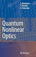 Quantum Nonlinear Optics (Advanced Texts in Physics) 354042332X Book Cover