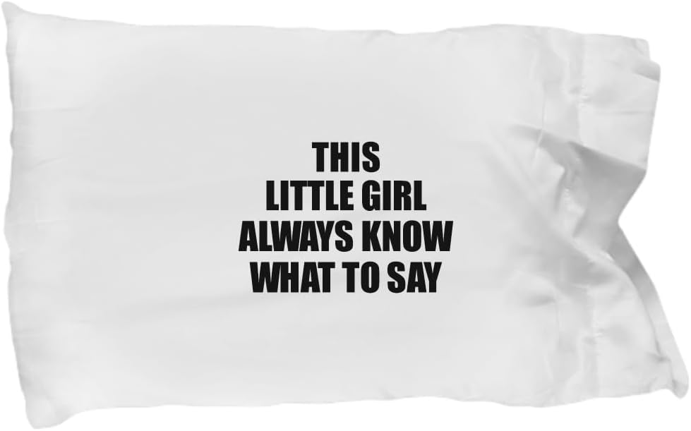 EzGift This Little Girl Pillowcase Always Know What to Say Funny Sarcasm Gift Loquacious Gag Humor Pillow Cover Case 20x30