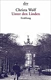 Unter den Linden: Erzählung (dtv Unterhaltung) - Christa Wolf 
