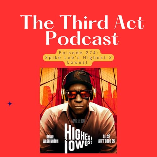 Episode 274: Episode 274 - Spike Lee's Highest 2 Lowest Podcast Por  arte de portada