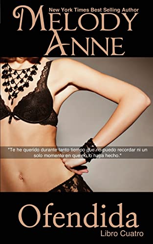 OFENDIDA: RENDICIÓN - Libro Cuatro (Spanish Edition): Volume 4