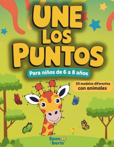 Une los Puntos Libro para Niños de 6 a 8 Años: Cuaderno con Actividades de Unir Puntos y Colorear Ideal para Preescolares y Alumnos de 1.º a 3.º de Primaria