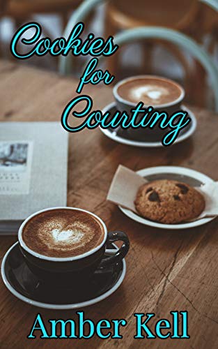 Cookies for Courting (By: Amber Kell)